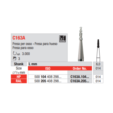 FRAISE CHIRURGICAL C163A-205-014 3 unites